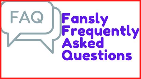 fansly.com|Fansly FAQ: Frequently Asked Questions For Beginner Users